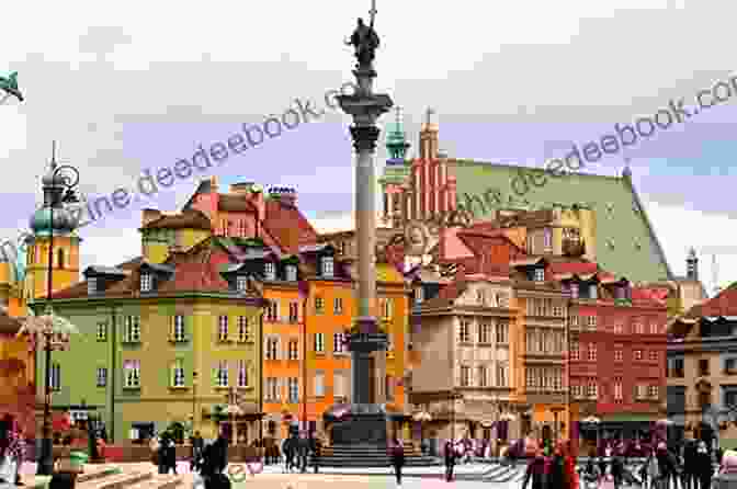 A Picturesque View Of The Old Town In Warsaw, With Colorful Buildings And A Bustling Atmosphere Rediscovering The World: Eastern Europe (Travel Posts)