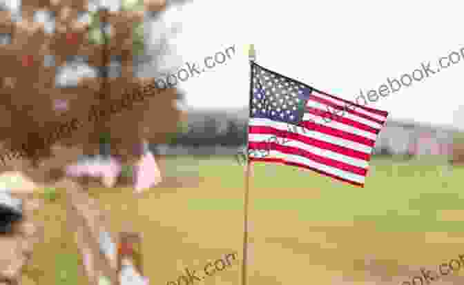A Waving American Flag Against A Blue Sky, Symbolizing The Pride And Patriotism Of The United States Of America The Story Of The United States Of America Children S Modern History