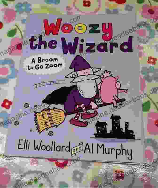 An Illustration Of Woozy The Wizard Riding His Broom Through The Air With His Cat Perched On His Shoulder Woozy The Wizard: A Broom To Go Zoom