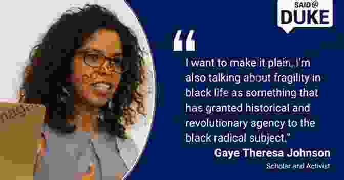 Gaye Theresa Johnson, A Prominent Black Feminist And Radical Thinker. Futures Of Black Radicalism Gaye Theresa Johnson