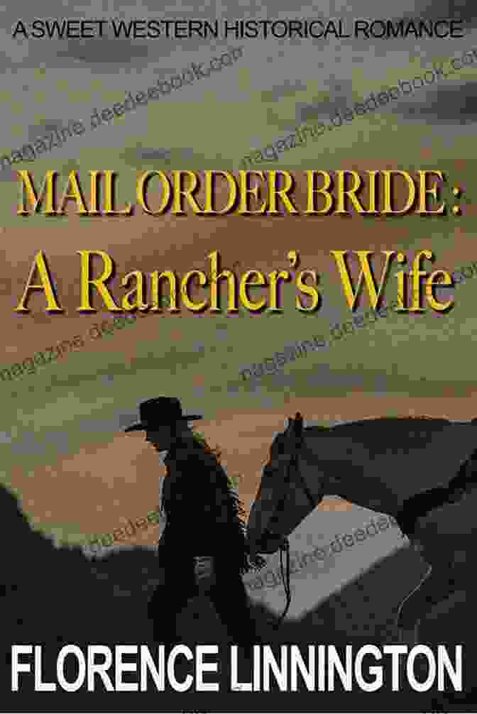 Sarah And John, The Mail Order Bride And The Rancher, Share A Tender Moment. Susanne S Proposal: The Unexpected Mail Order Bride: The Unexpected Mail Order Bride