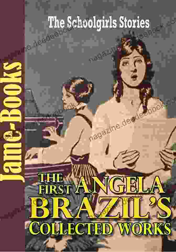 Terrible Tomboy Pair Of Schoolgirls Manga Cover The First Angela Brazil S Collected Works: A Terrible Tomboy A Pair Of Schoolgirls The School By The Sea And More (14 Works): The Schoolgirl S Stories