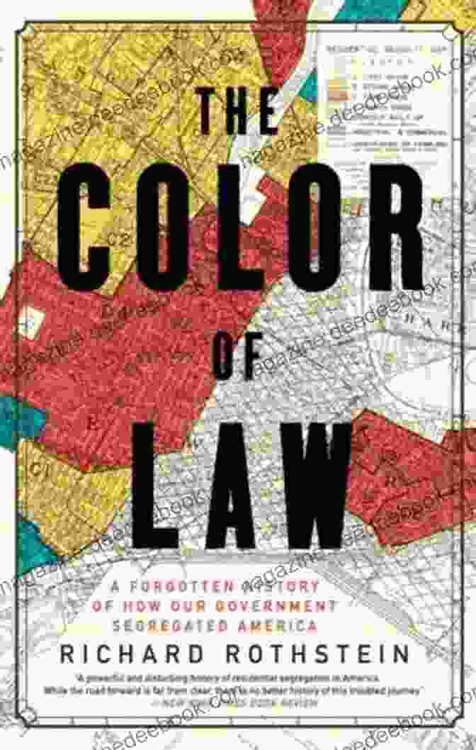 The Color Of Law: A Forgotten History Of How Our Government Segregated America By Richard Rothstein Racial Profiling (Library In A Book)