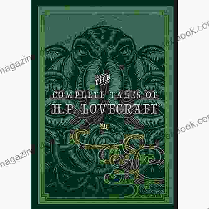 The Complete Tales Of Lovecraft Timeless Classics Book Cover The Complete Tales Of H P Lovecraft (Timeless Classics)