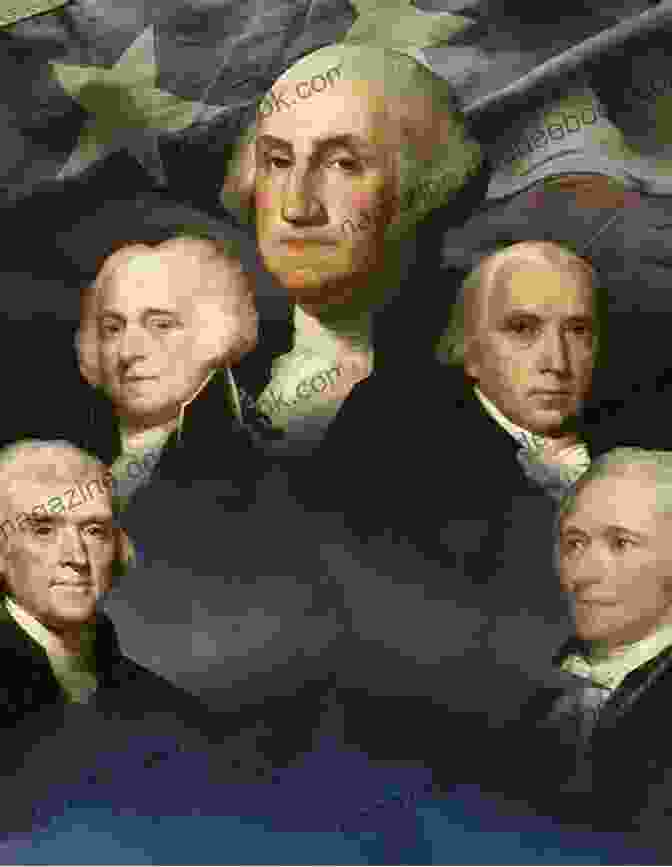 The Founding Fathers Of The United States The Men Of The Revolution