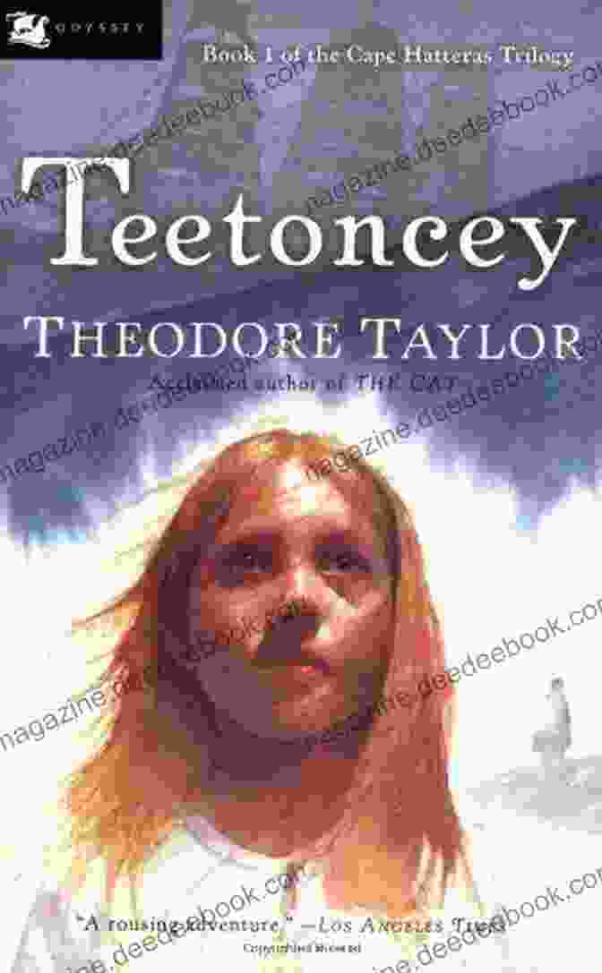 The Teetoncey Cape Hatteras Trilogy Book Series By Theodore Taylor Teetoncey (Cape Hatteras Trilogy) Theodore Taylor