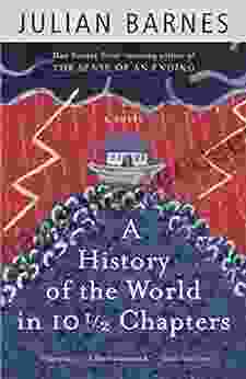 A History Of The World In 10 1/2 Chapters (Vintage International)