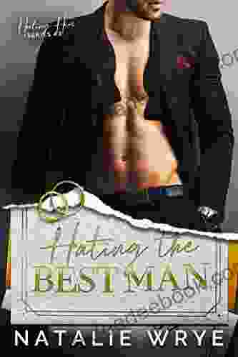 Hating The Best Man: An Opposites Attract Billionaire Romance (Hating Him 2)
