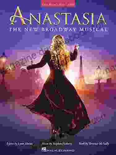 Anastasia Songbook: The New Broadway Musical