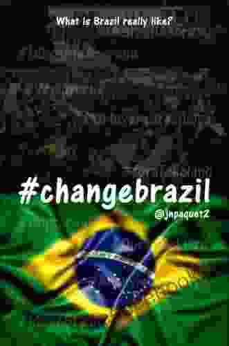#changebrazil J N Paquet