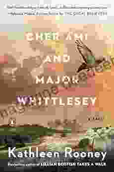 Cher Ami And Major Whittlesey: A Novel