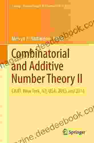 Combinatorial And Additive Number Theory II: CANT New York NY USA 2024 And 2024 (Springer Proceedings In Mathematics Statistics 220)