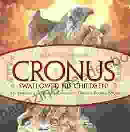 Cronus Swallowed His Children Mythology 4th Grade Children S Greek Roman