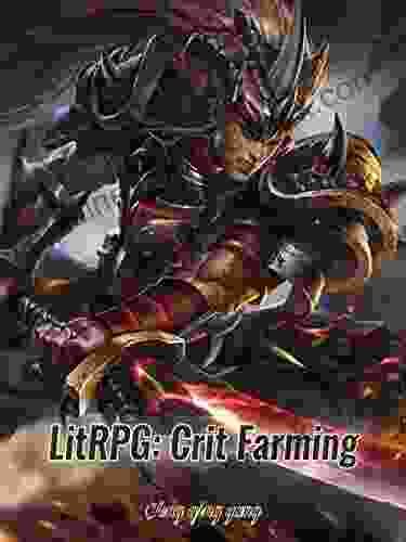 LitRPG: Crit Farming: Sci Fi System And Action Adventure Vol 8