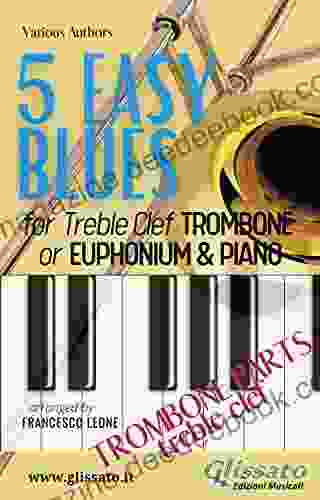 5 Easy Blues Trombone/Euphonium Piano (treble Clef Parts) (5 Easy Blues For Trombone/Euphonium And Piano 4)