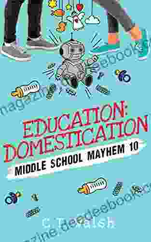 Education Domestication (Middle School Mayhem 10)