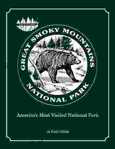 Great Smoky Mountains National Park: America S Most Visited National Park
