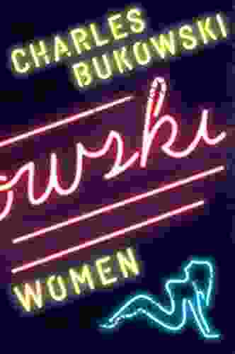 Women: A Novel Charles Bukowski