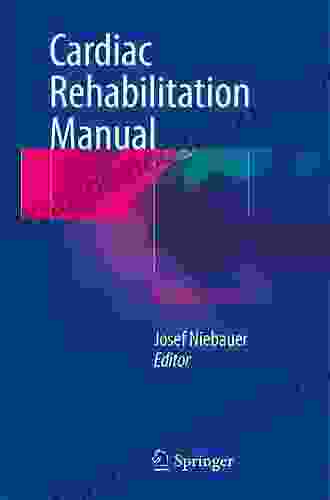 Cardiac Rehabilitation Manual Josef Niebauer