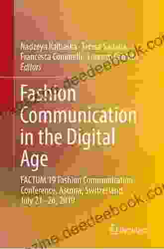 Fashion Communication In The Digital Age: FACTUM 19 Fashion Communication Conference Ascona Switzerland July 21 26 2024