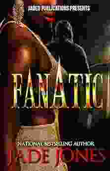 Fanatic: A Standalone Novel Jade Jones