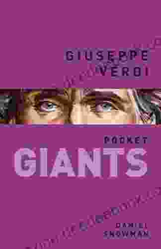 Giuseppe Verdi: Pocket GIANTS Daniel Snowman