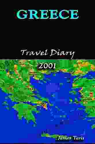 Greece Travel Diary 2001 (James Taris Travel Diaries)