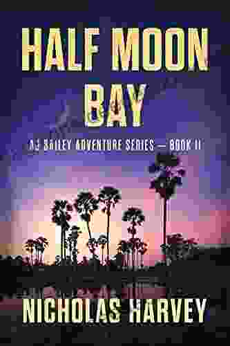 Half Moon Bay: AJ Bailey Adventure Eleven