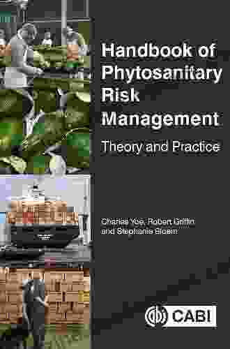 Handbook Of Phytosanitary Risk Management: Theory And Practice