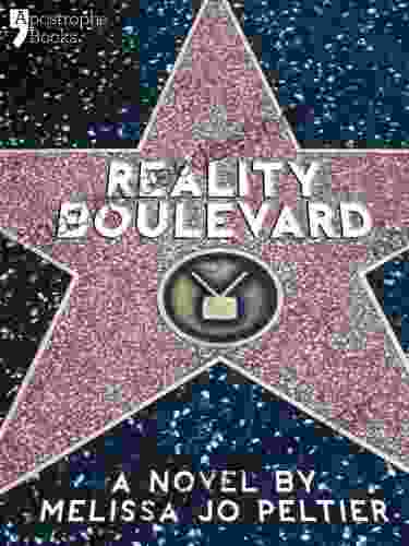 Reality Boulevard: A Hollywood Insider S Satire Of Reality TV