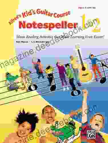 Kid S Guitar Course Notespeller 1 2: Music Reading Activities That Make Learning Even Easier