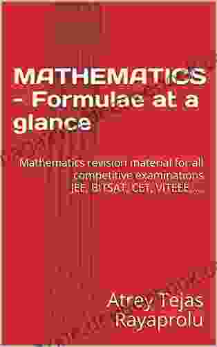 MATHEMATICS Formulae At A Glance: Mathematics Revision Material For All Competitive Examinations JEE BITSAT CET VITEEE