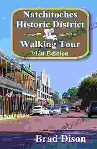 Natchitoches Historic District Walking Tour 2024 Edition