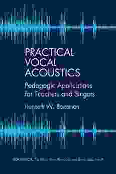 Practical Vocal Acoustics: Pedagogic Applications For Teachers And Singers (Vox Musicae 9)
