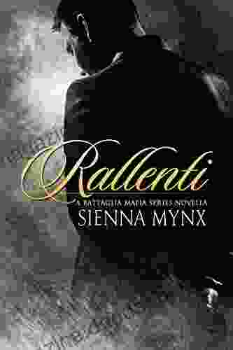 Rallenti: A Mafia Romance (The Battaglia Mafia Series)