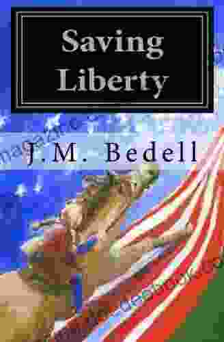 Saving Liberty J M Bedell