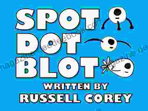 SPOT DOT BLOT Russell Corey
