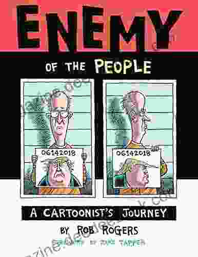 Enemy Of The People: A Cartoonist S Journey