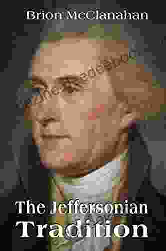 The Jeffersonian Tradition Richard W Carney