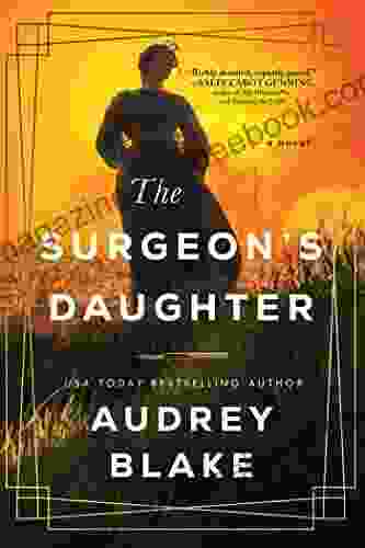 The Surgeon S Daughter: A Novel
