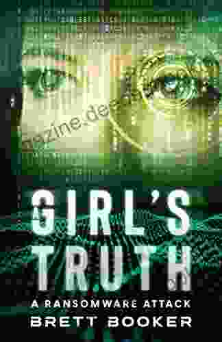 A Girl S Truth: A Ransomware Attack (Cyber Crime Thriller)
