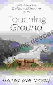 Touching Ground (Defining Gravity 5)