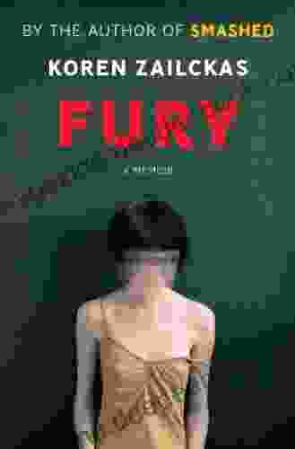 Fury: A Memoir: True Tales Of A Good Girl Gone Ballistic