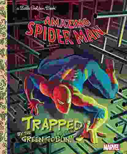 Trapped By The Green Goblin (Marvel: Spider Man) (Little Golden Book)