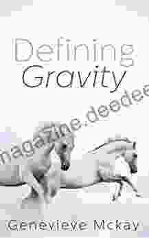 Defining Gravity (Defining Gravity 1)