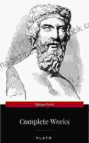 Plato: The Complete Works : From The Greatest Greek Philosopher Known For The Republic Symposium Apology Phaedrus Laws Crito Phaedo Timaeus Meno Protagoras Statesman And Critias