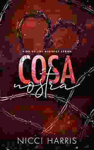 Cosa Nostra: A Steamy Mafia Romance (Kids Of The District 2)