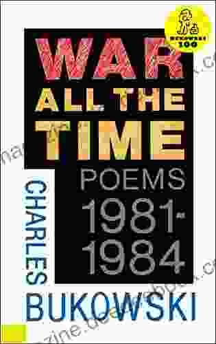 War All The Time (Poems 1981 1984)