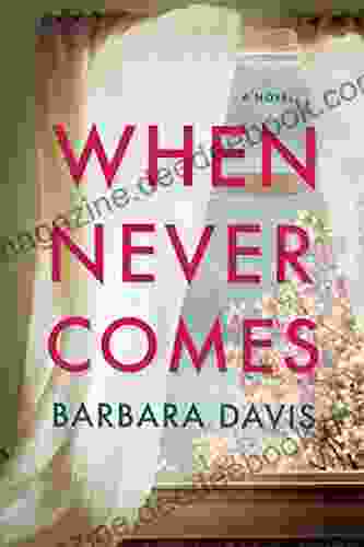 When Never Comes Barbara Davis