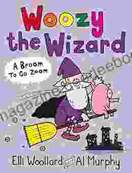 Woozy The Wizard: A Broom To Go Zoom